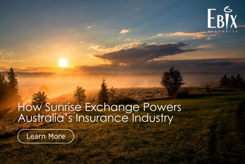 How Sunrise Exchange Powers Australia’s Insurance Industry