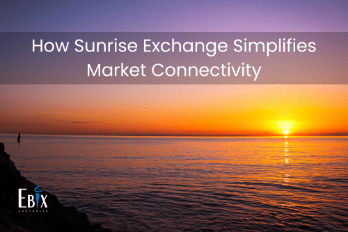How Sunrise Exchange Simplifies Market Connectivity